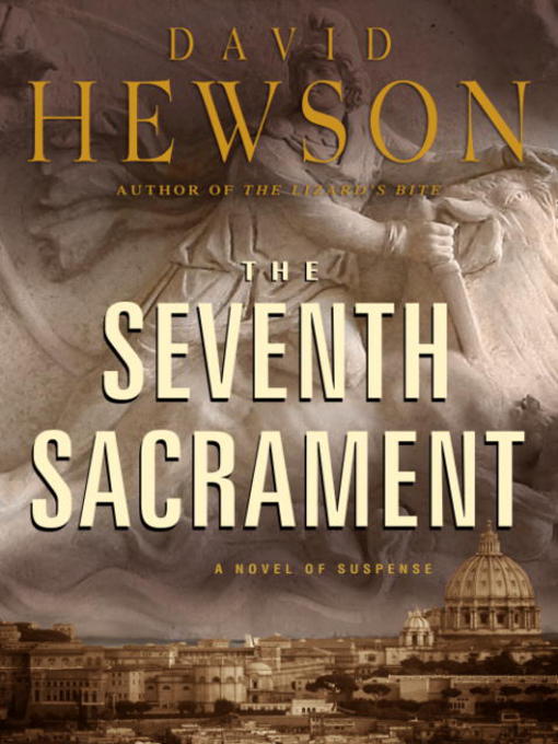 Title details for The Seventh Sacrament by David Hewson - Available
